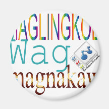 Maglingkod Wag Magnakaw Magnets