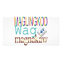 Maglingkod Wag Magnakaw Photo Cards