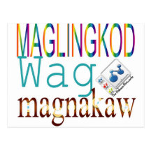 Maglingkod Wag Magnakaw Postcards