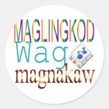 Maglingkod Wag Magnakaw Round Stickers