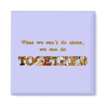 Magnet - Inspirational One liners by New_Way_POD Magnet - Inspirational One liners