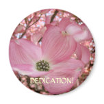 MAGNET Motivation DEDICATION Office Magnet Dogwood