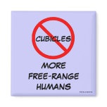 magnet - no cubicles = free-range humans