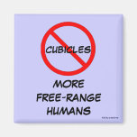 magnet - no cubicles = free-range humans