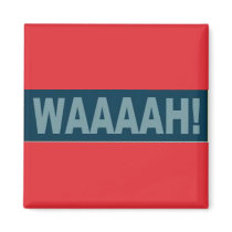 Magnet Red WAAAAH!
