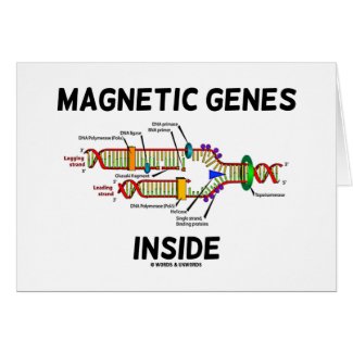 Magnetic Genes Inside (DNA Replication) card