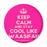 [Dancing crown] keep calm and stay cool like waasifah  Magnets