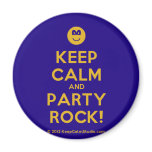 [Smile] keep calm and party rock!  Magnets