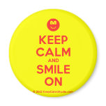 [Smile] keep calm and smile on  Magnets