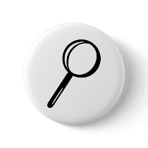Magnifying glass pinback buttons