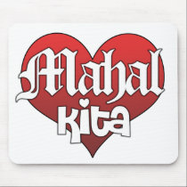 Mahal Kita (Mousepad) mousepads