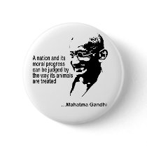 Mahatma Gandhi Animal Rights buttons by Earth_Day_TShirts Mahatma Gandhi Animal Rights buttons