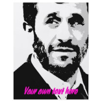 Mahmoud Ahmadinejad flyers by Politicaltshirts Mahmoud Ahmadinejad flyers