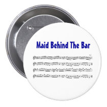 Maid Behind The Bar Music Reel Name Tag badge Buttons at Zazzle