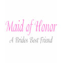 Maid Of Honor (A Brides Best Friend) shirt