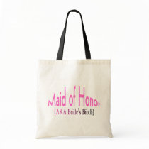 Maid Of Honor (AKA Bride's Bitch Pink) Tote Bag