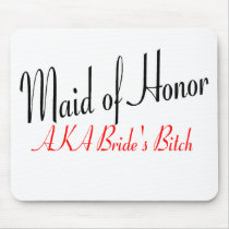 Maid Of Honor (AKA Bride's Bitch Red) Mouse Pad