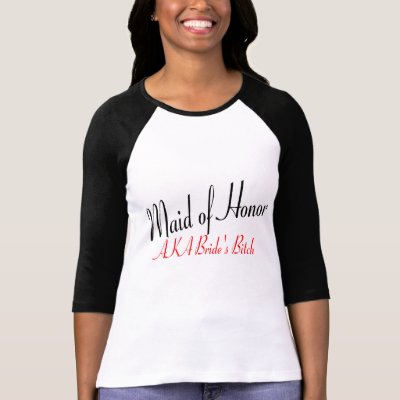 Maid Of Honor (AKA Bride's Bitch Red) T-Shirt