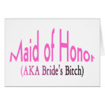 Maid of Honor (AKA) Greeting Card