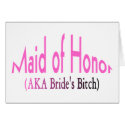 Maid of Honor (AKA) cards by CelebrationZazzle Maid of Honor (AKA) cards
