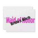 4.25x5.5 - Maid Of Honor Brides Bitch