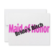 Maid Of Honor Brides Bitch Custom Invitations