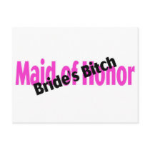 Maid Of Honor Brides Bitch Post Card