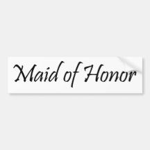 Maid of Honor Bumper Stickers