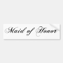 Maid of Honor Bumper Stickers
