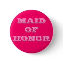 MAID OF HONOR BUTTON