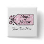 Maid of Honor Pinback Buttons