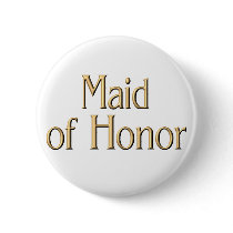 Maid of Honor button