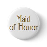 Maid of Honor button