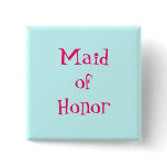 Maid of Honor Button