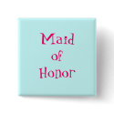 Maid of Honor Button