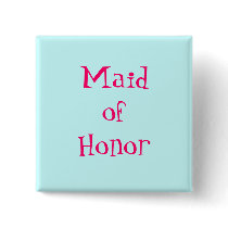 Maid of Honor Button