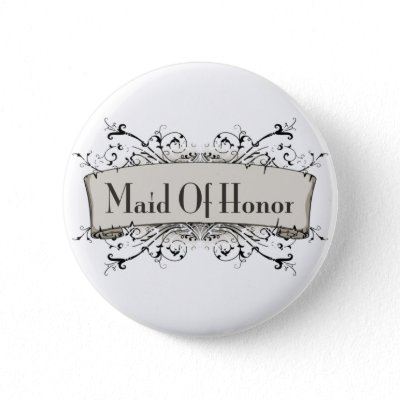 *Maid Of Honor Pins