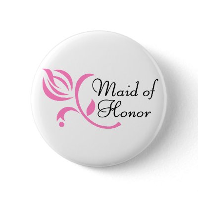 Maid Of Honor Pinback Buttons