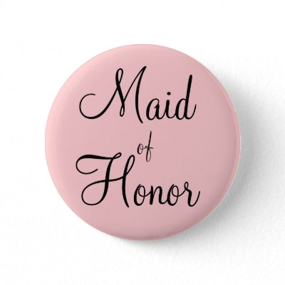 Maid of Honor Pins