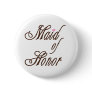 Maid of Honor Classy Browns Pins