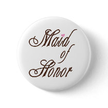 Maid of Honor Classy Browns buttons