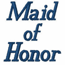 Maid of Honor Embroidered Shirt embroidered shirts