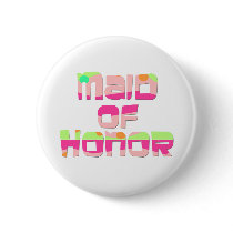 Maid of Honor Favors Button