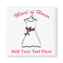 Maid of Honor Favors Refrigerator Magnets