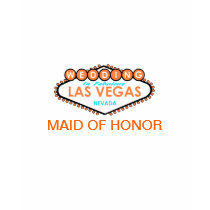 MAID OF HONOR LAS VEGAS WEDDING T-Shirt