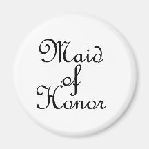 Maid of Honor Magnet