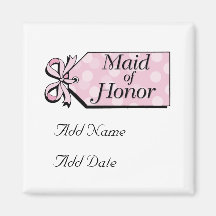 Maid of Honor Magnets