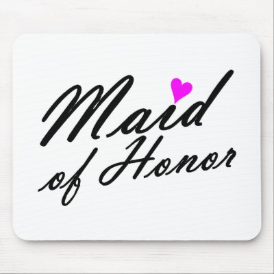 Maid Of Honor Mouse Pads