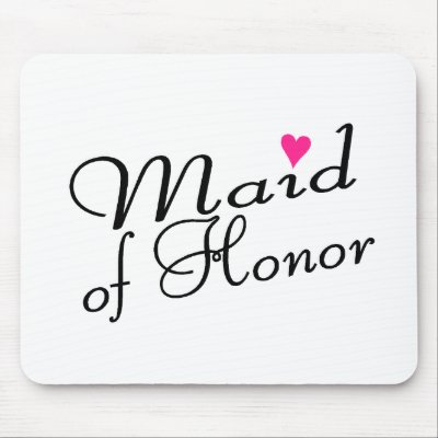 Maid Of Honor Mousepads