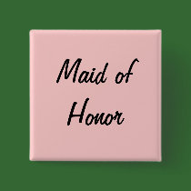 Maid of honor pin buttons